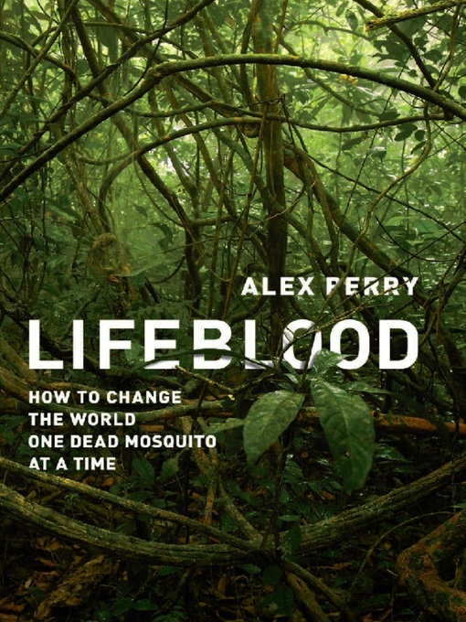 Title details for Lifeblood by Alex Perry - Available